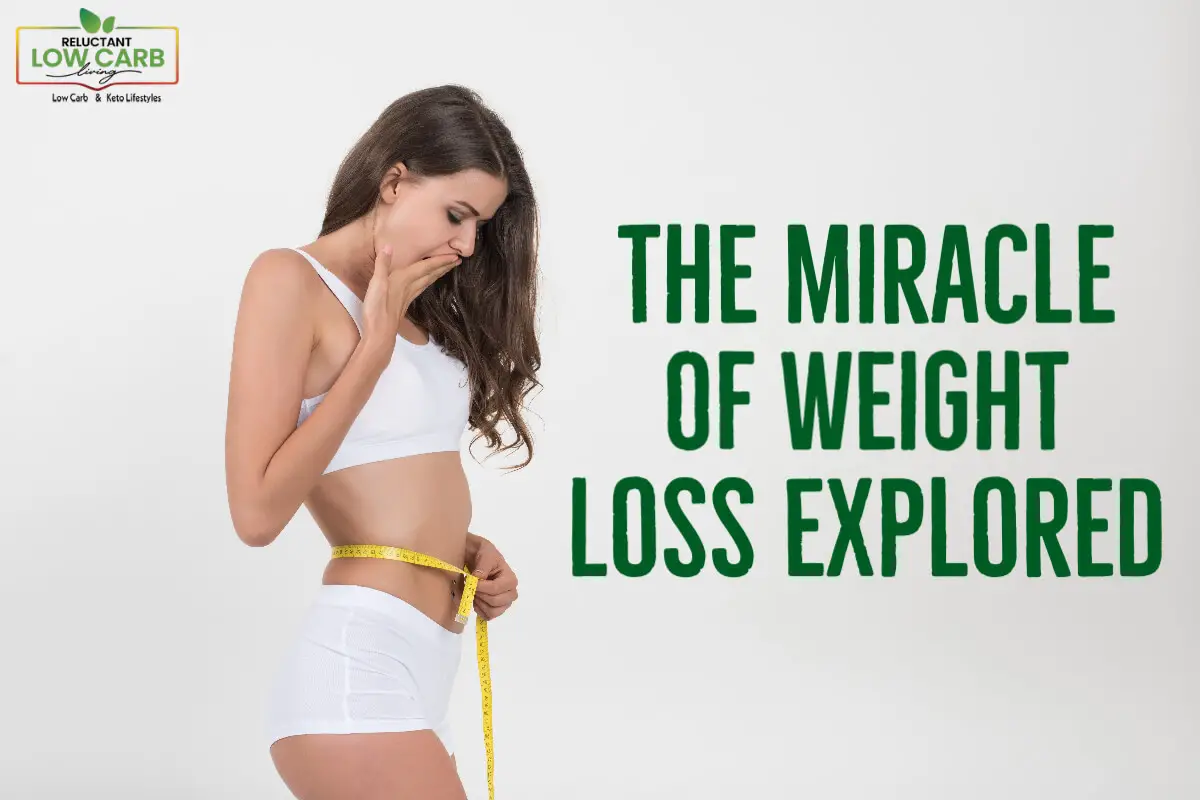 The Miracle Of Weight Loss Explored
