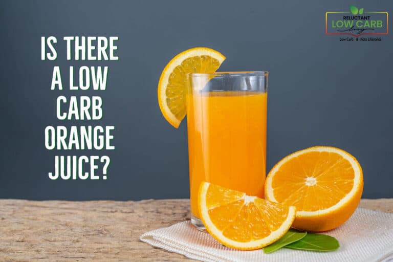 Is There A Low Carb Orange Juice? Reluctant Low Carb Life