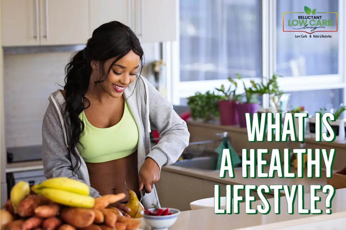 What Is A Healthy Lifestyle?