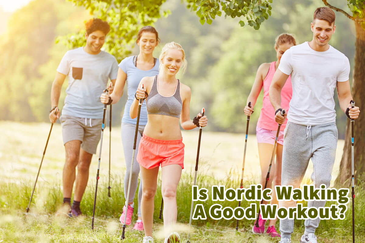 Is Nordic Walking A Good Workout?
