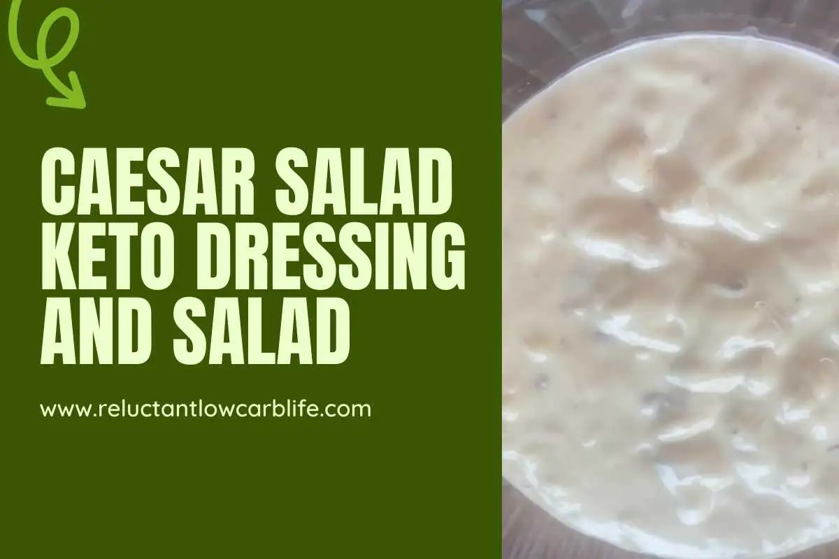 Caesar Salad Keto Dressing And Salad