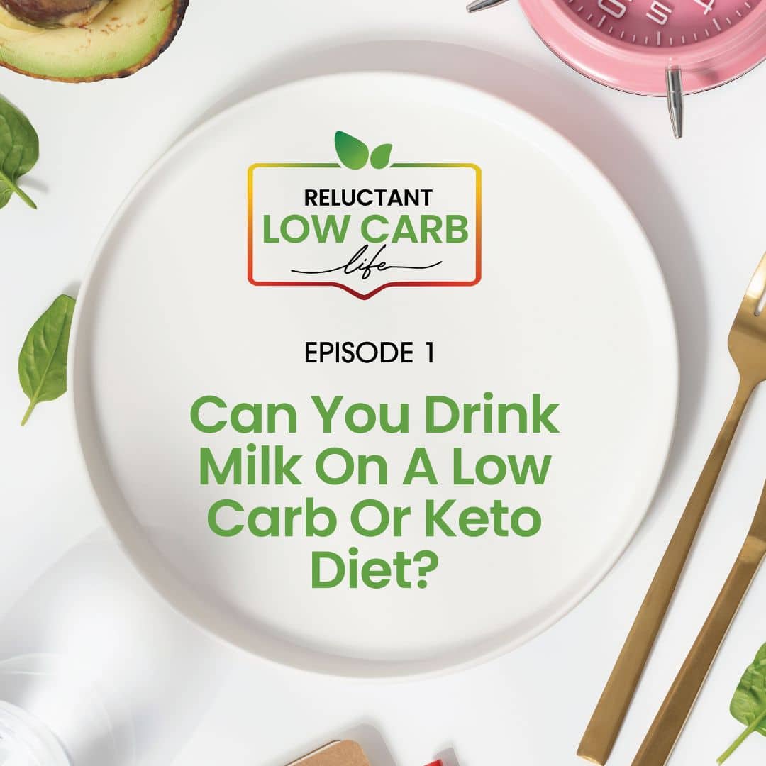 Can You Drink Milk On A Low Carb Or Keto Diet? Reluctant Low Carb Life