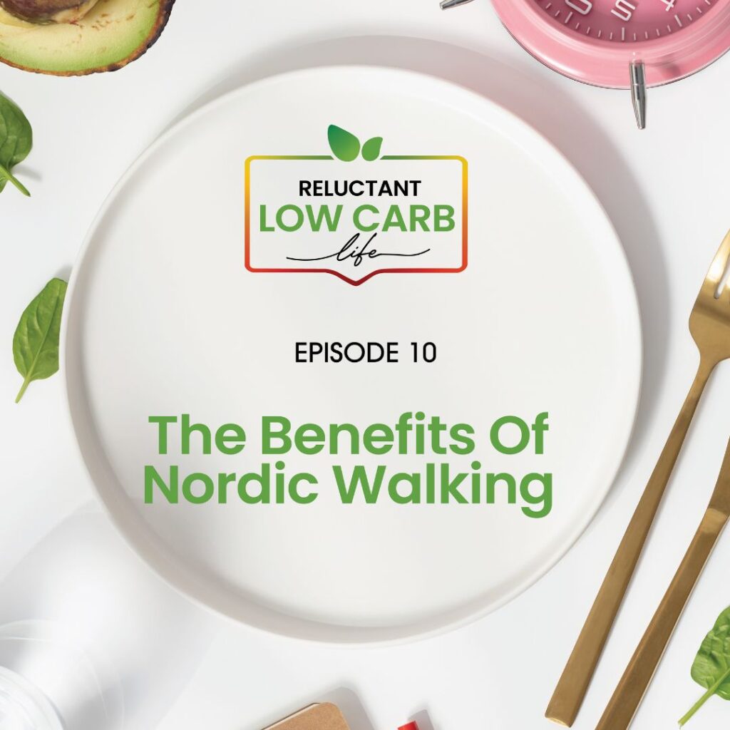 Nordic Walking The Full Body Workout Benefits - Reluctant Low Carb Life