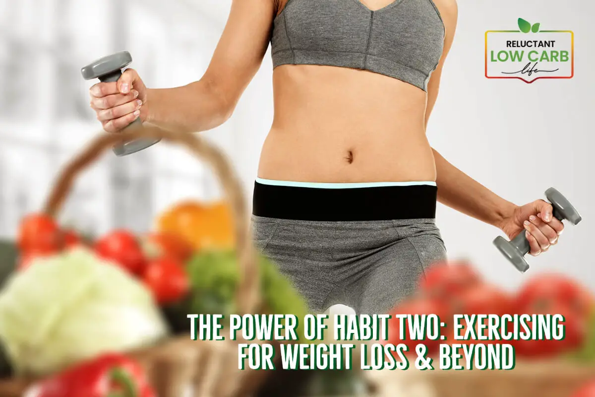 The Power Of Habit Two: Exercising For Weight Loss & Beyond