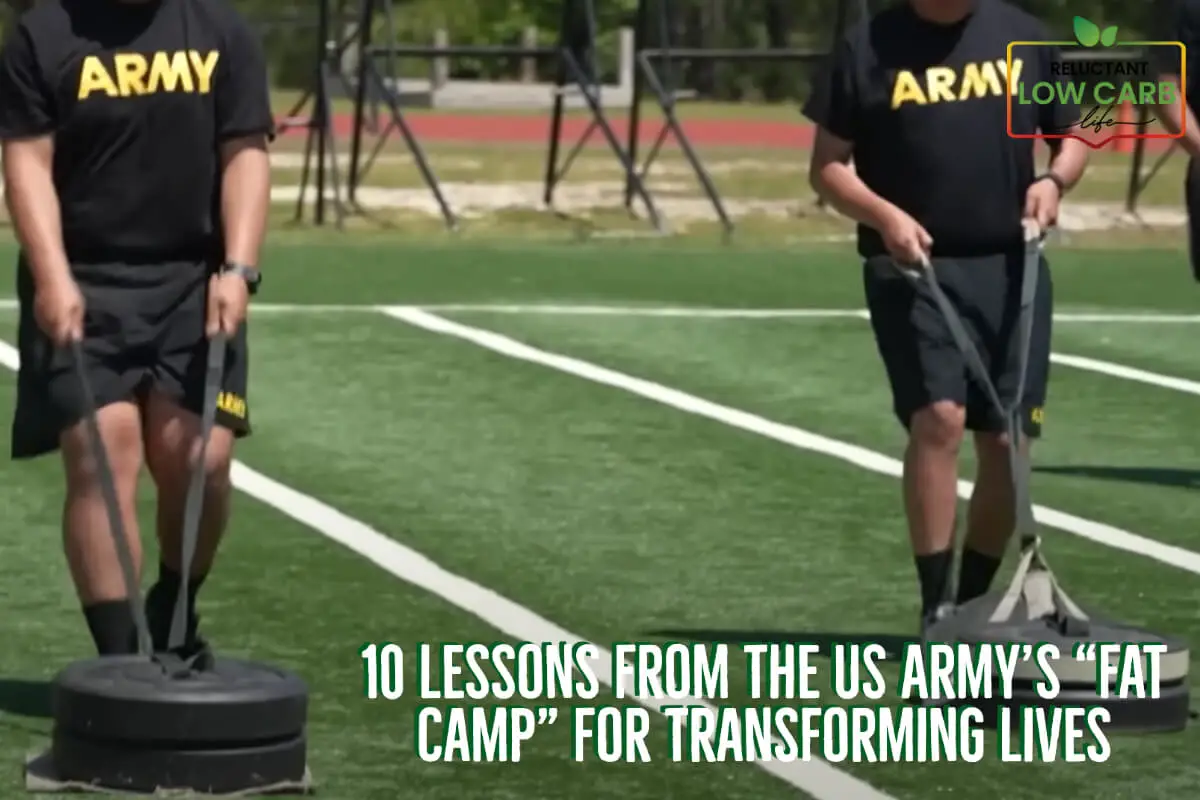 10 Lessons From The US Army’s “Fat Camp” For Transforming Lives