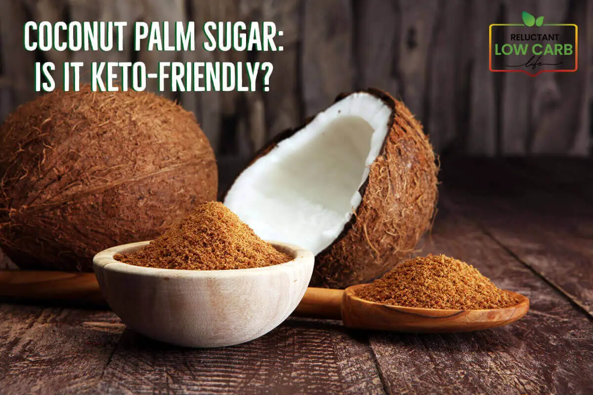 Coconut Palm Sugar: Is It Keto-Friendly?