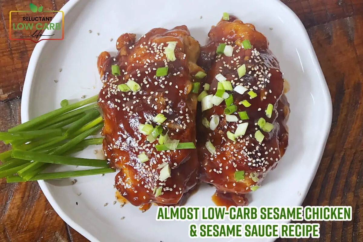 Almost Low-Carb Sesame Chicken & Sesame Sauce Recipe