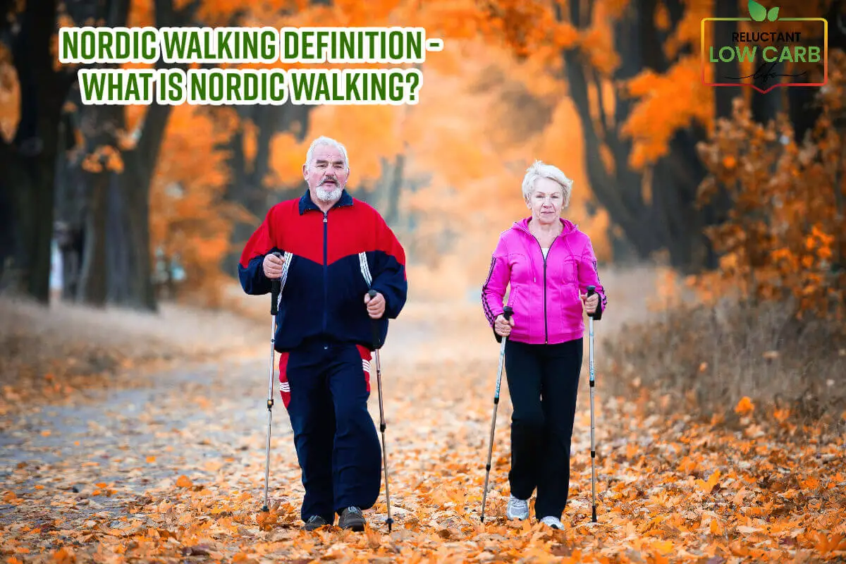 Nordic Walking Definition - What Is Nordic Walking?