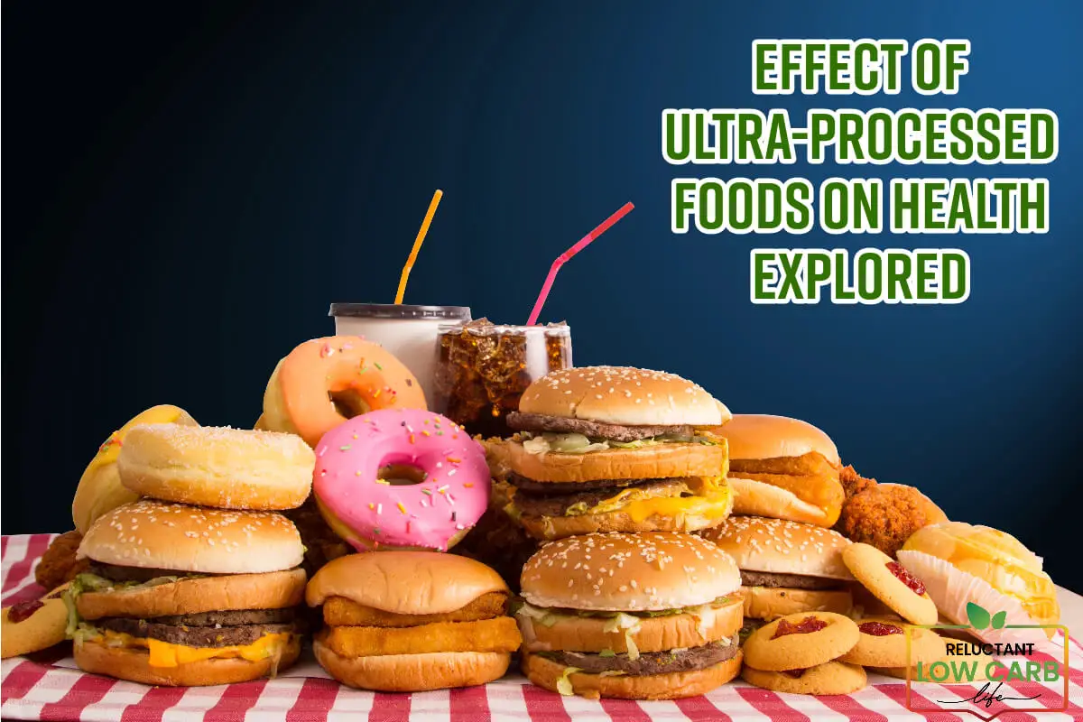 Effect Of Ultra-Processed Foods On Health Explored
