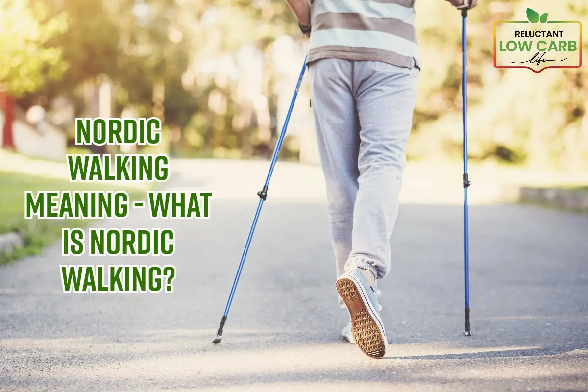 Nordic Walking Meaning - What Is Nordic Walking?