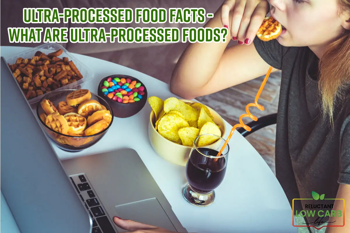 Ultra-Processed Food Facts - What Are Ultra-Processed Foods?