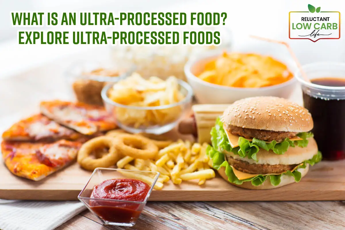 What Is An Ultra-Processed Food? Explore Ultra-Processed Foods