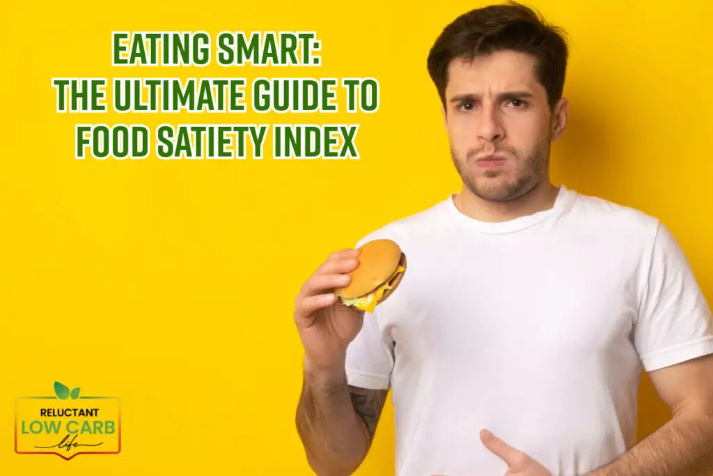 Eating Smart: The Ultimate Guide to Food Satiety Index - Reluctant Low ...