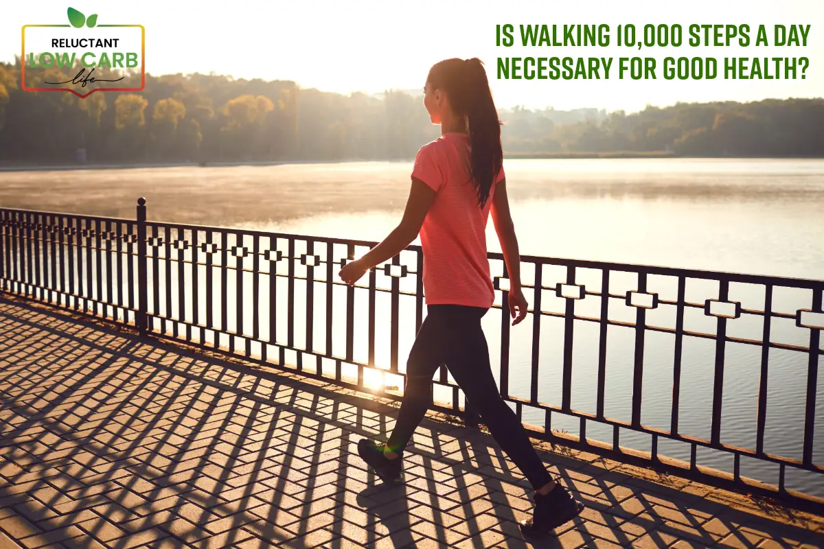 Is Walking 10,000 Steps A Day Necessary For Good Health?