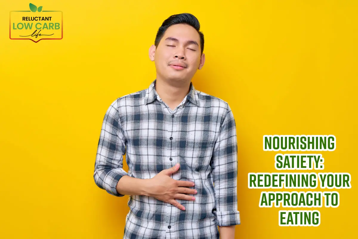 Nourishing Satiety - Redefining Your Approach To Eating