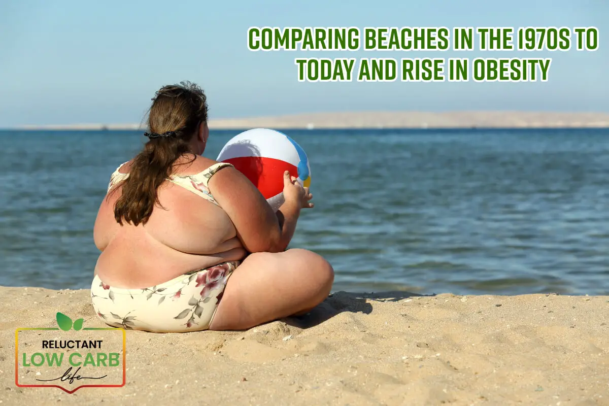 Comparing Beaches in the 1970s to Today and Rise In Obesity