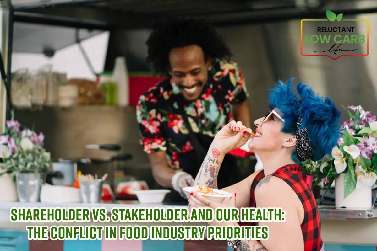 Shareholder vs. Stakeholder and Our Health: The Conflict in Food Industry Priorities